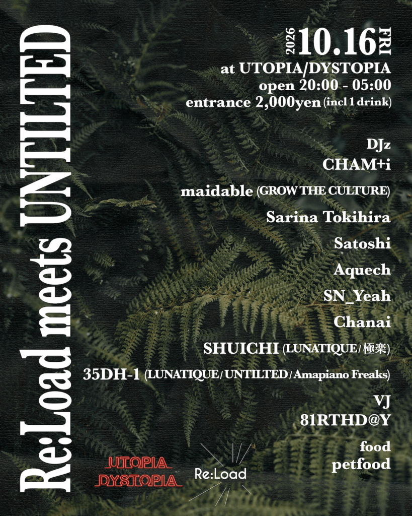 Flyer for Re:Load meets UNTILTED at utopia / dystopia